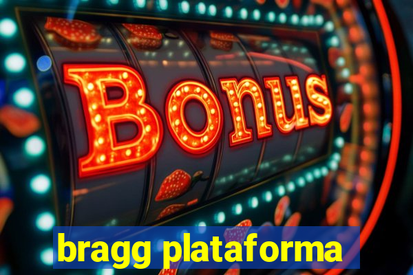 bragg plataforma